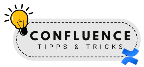 Confluence Tipps und Tricks